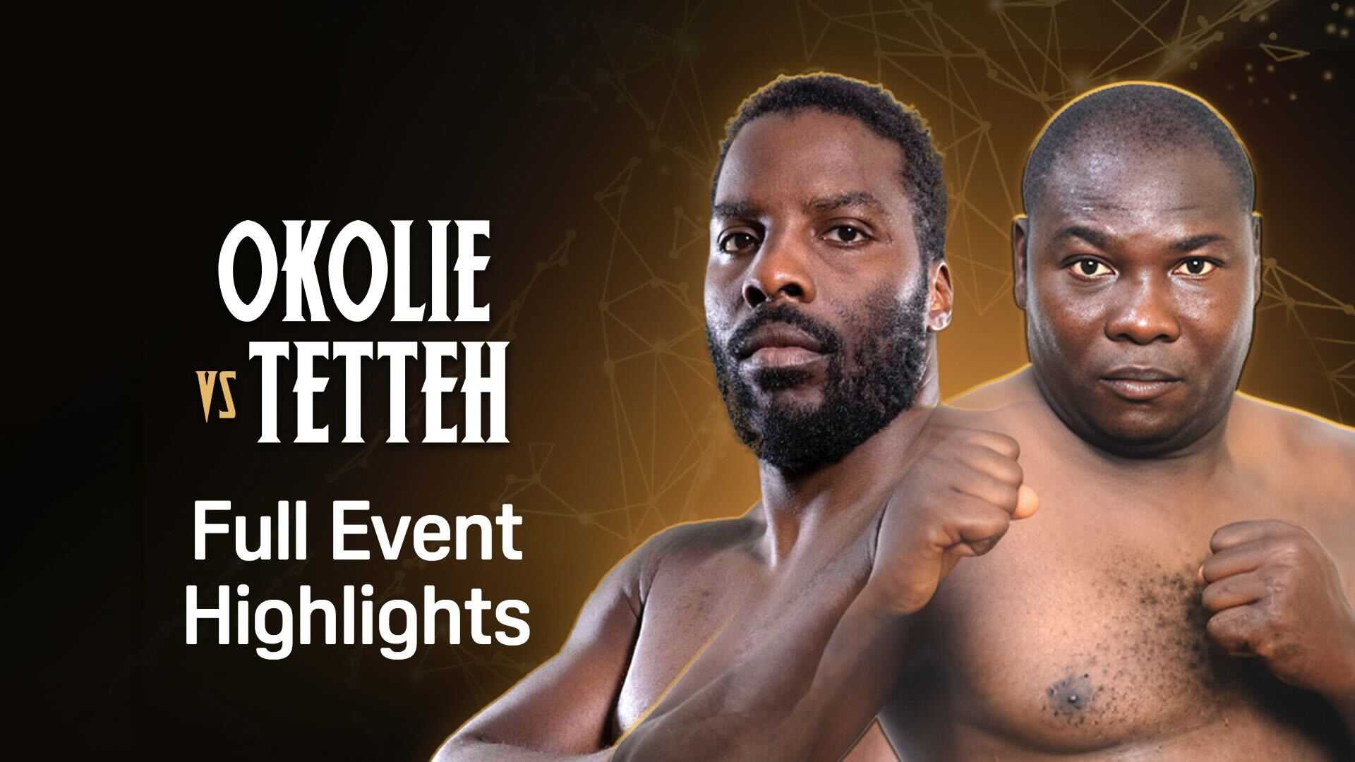 Watch Okolie vs. Tetteh: Full Event Highlights Live Stream Online | DAZN KR