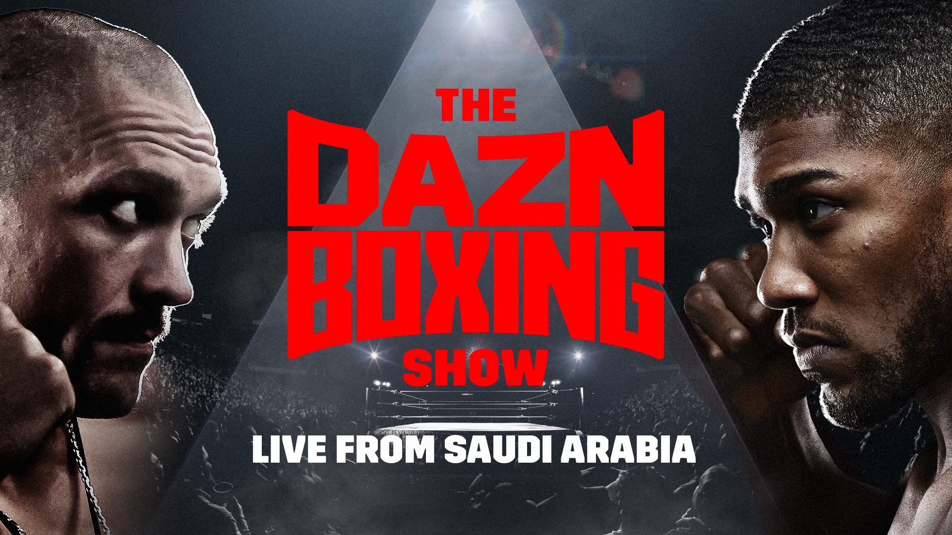Watch The DAZN Boxing Show Live from Saudi Arabia Live Stream DAZN CA