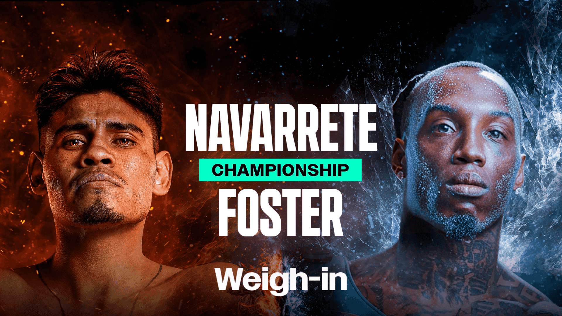 Watch Navarrete vs. Foster: Weigh-In Live Stream Online | DAZN MF