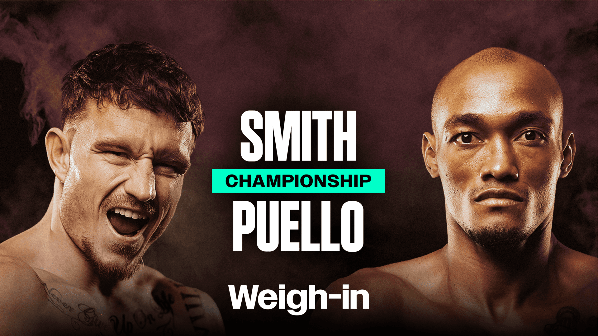Watch Smith vs. Puello: Weigh-In Live Stream Online | DAZN IL