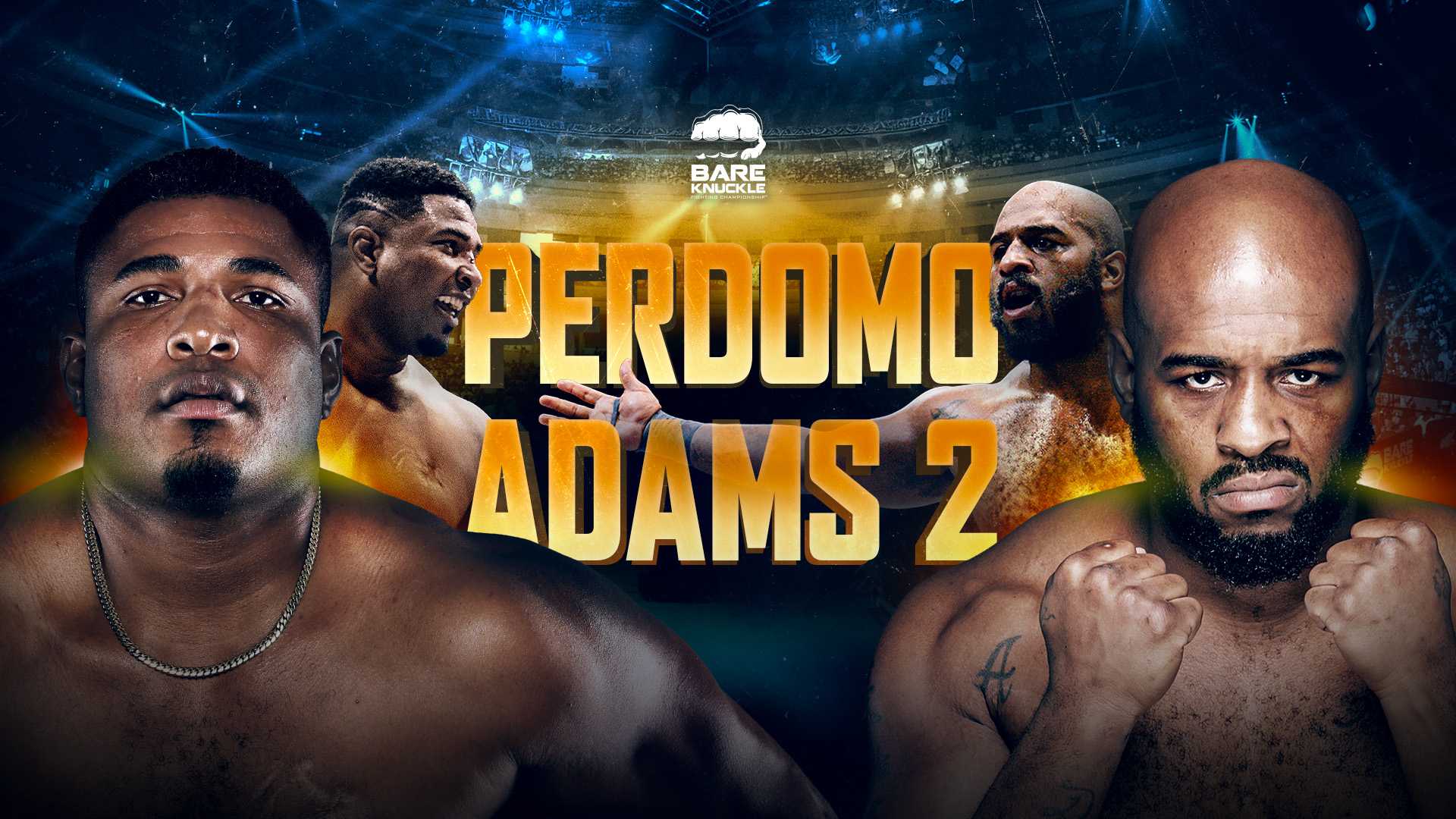 Ver BKFC 80: Perdomo vs. Adams 2 - Pesaje Online en Vivo | DAZN US