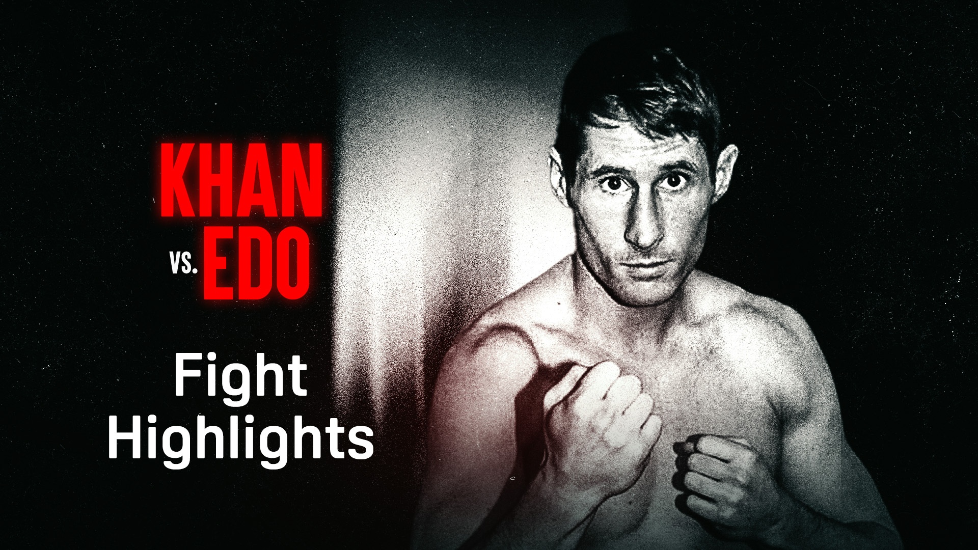 Regarder Khan vs. Edo: Résumé du Combat Online | DAZN CA