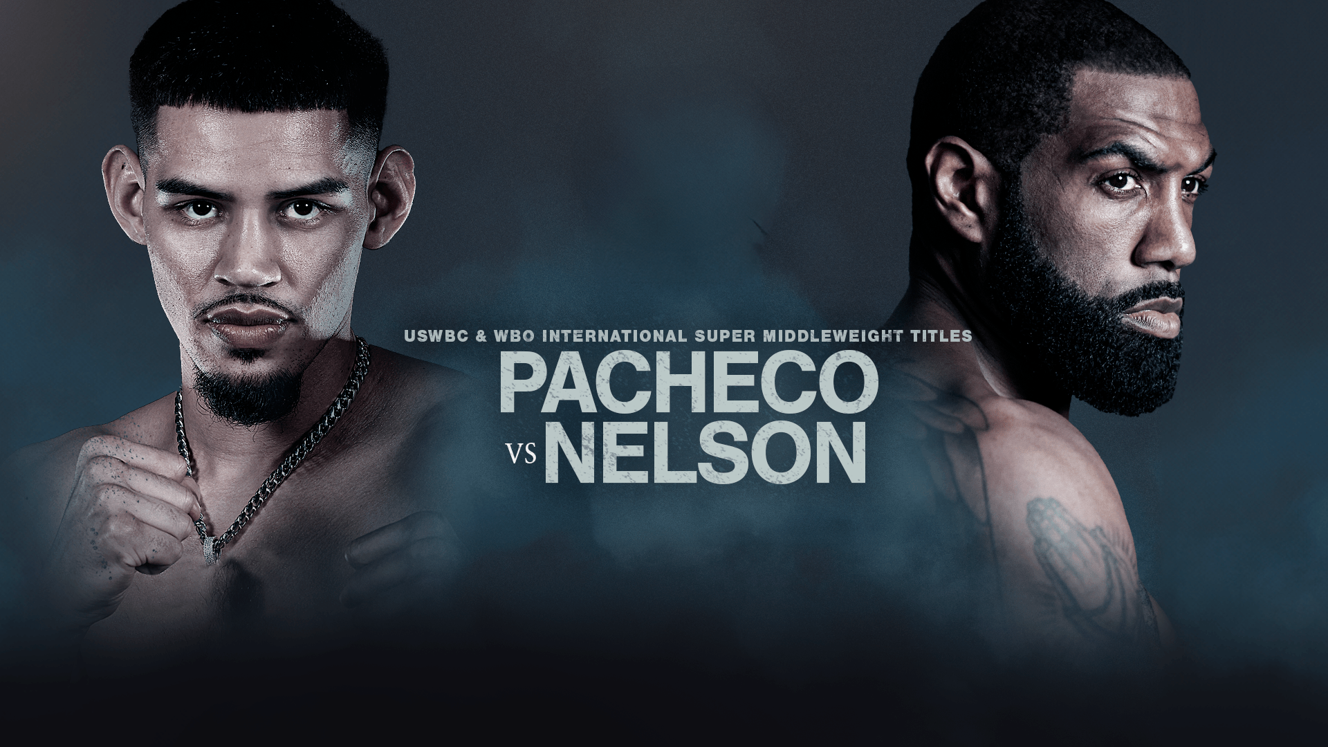 Watch Pacheco vs. Nelson Live Stream | DAZN GB