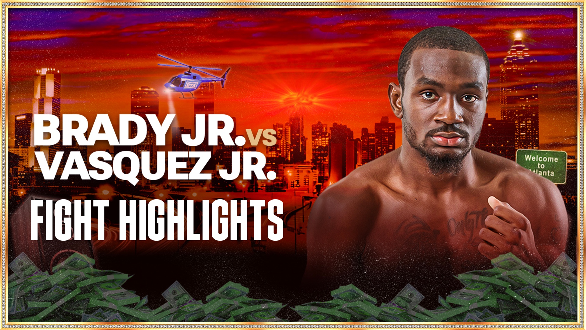 Watch Brady vs. Vasquez Jr Fight Highlights Online DAZN AX
