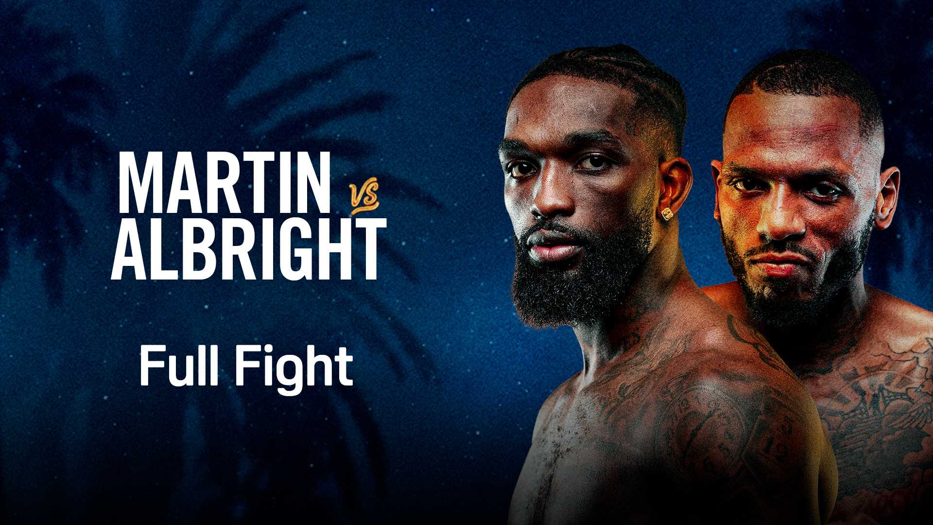 Watch Martin vs. Albright: Full Fight Live Stream Online | DAZN US