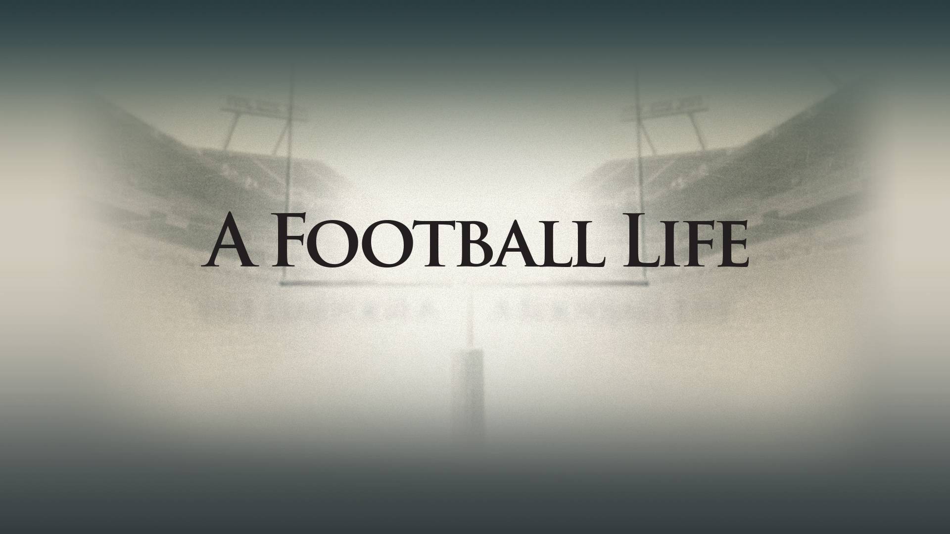 Watch a football life hot sale