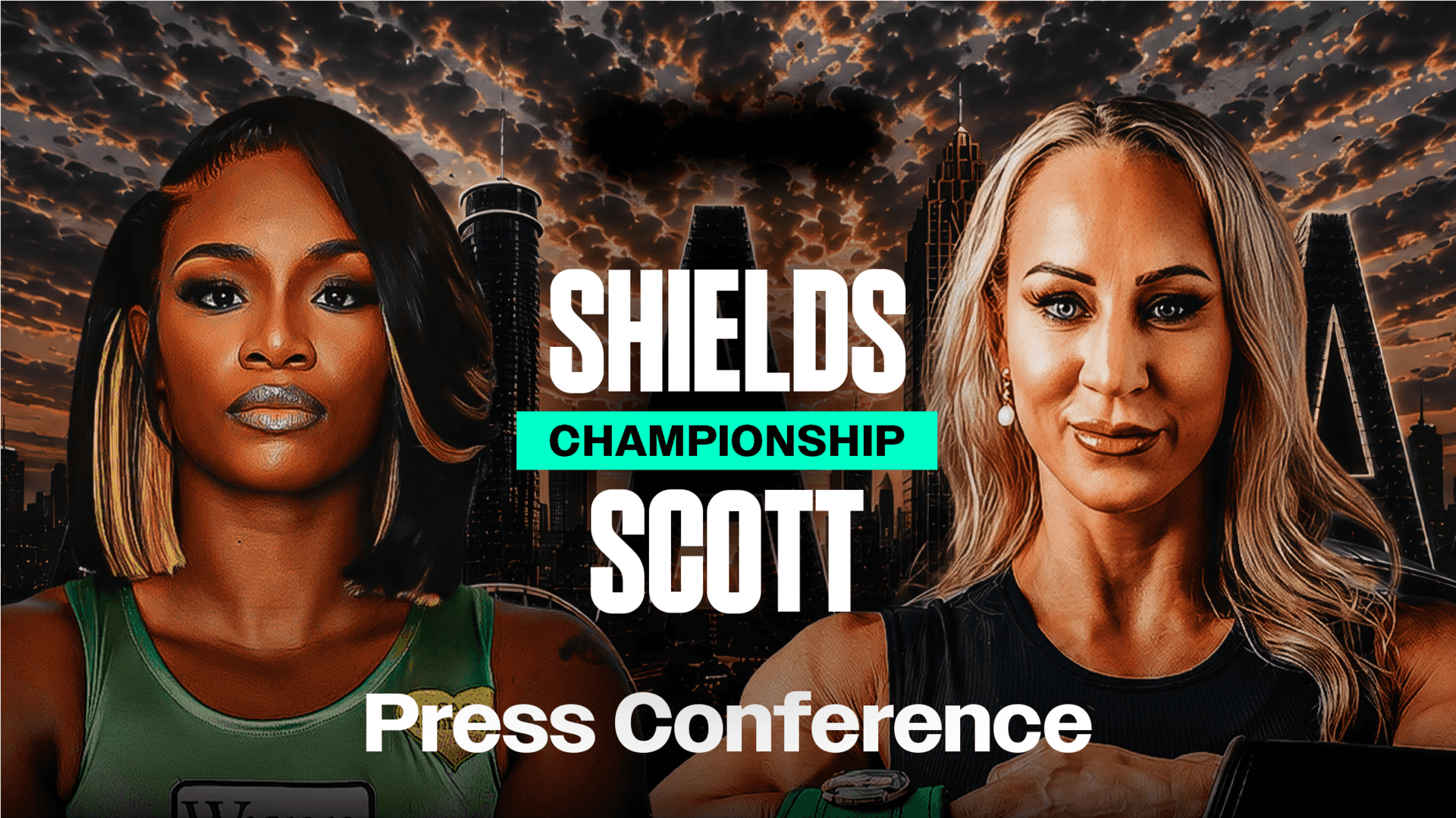 Watch Shields vs. Scott: Press Conference Live Stream Online | DAZN TT