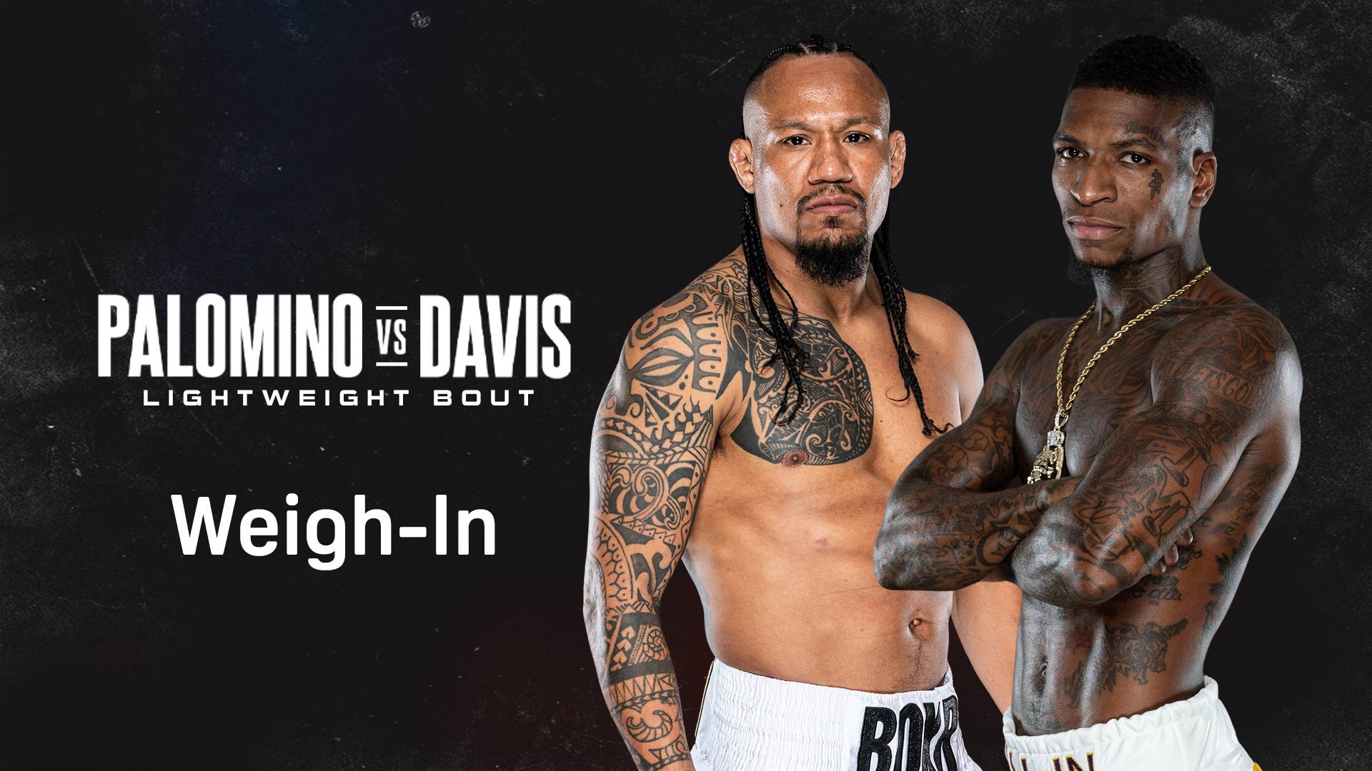 Watch Palomino vs. Davis WeighIn Live Stream DAZN CA