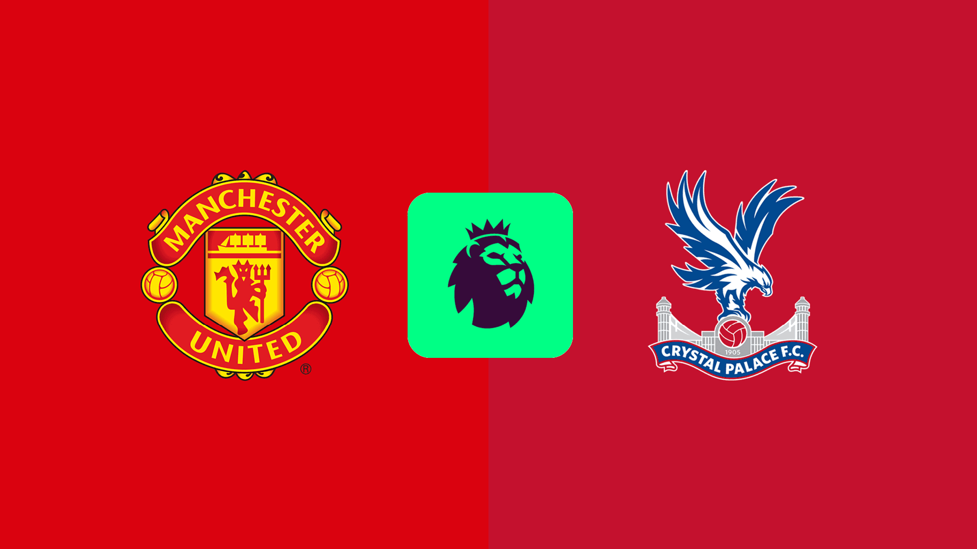 Manchester United vs Crystal Palace