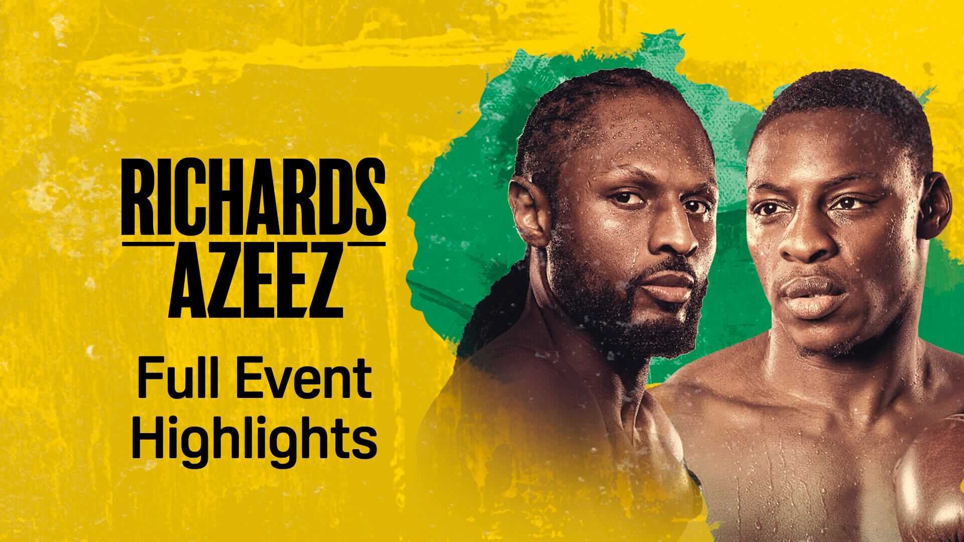 Watch Richards vs. Azeez: Full Event Highlights Live Stream Online ...
