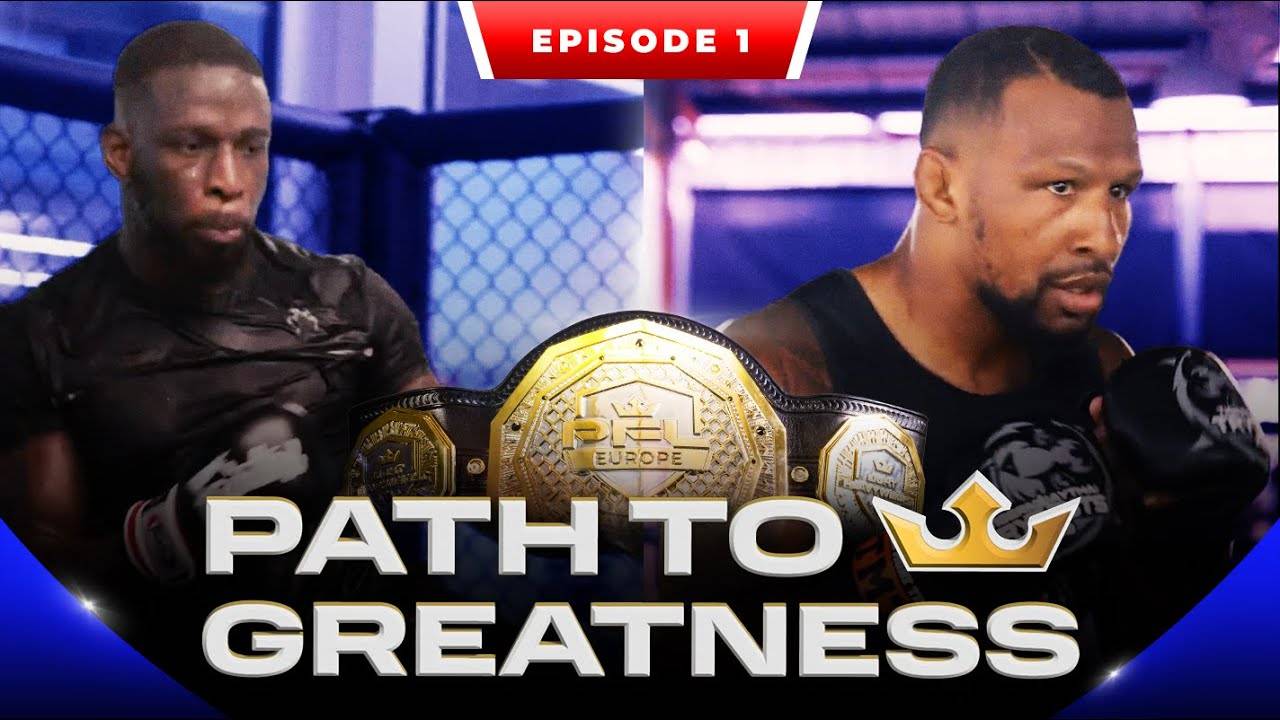 Watch PFL Europe: Path to Greatness | Ep. 1 Online | DAZN MN