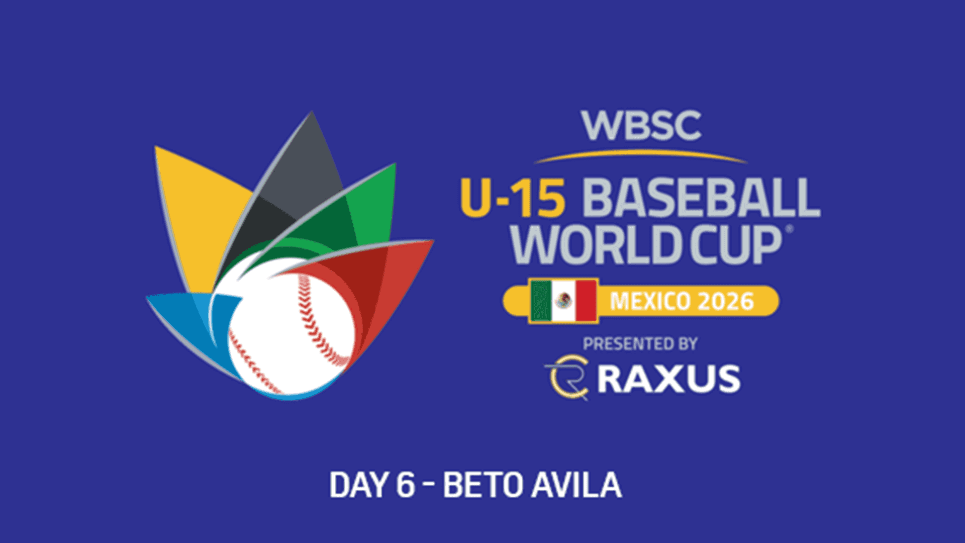 Watch U15 Baseball World Cup 2026 - Day 6 - Beto Avila Live Stream