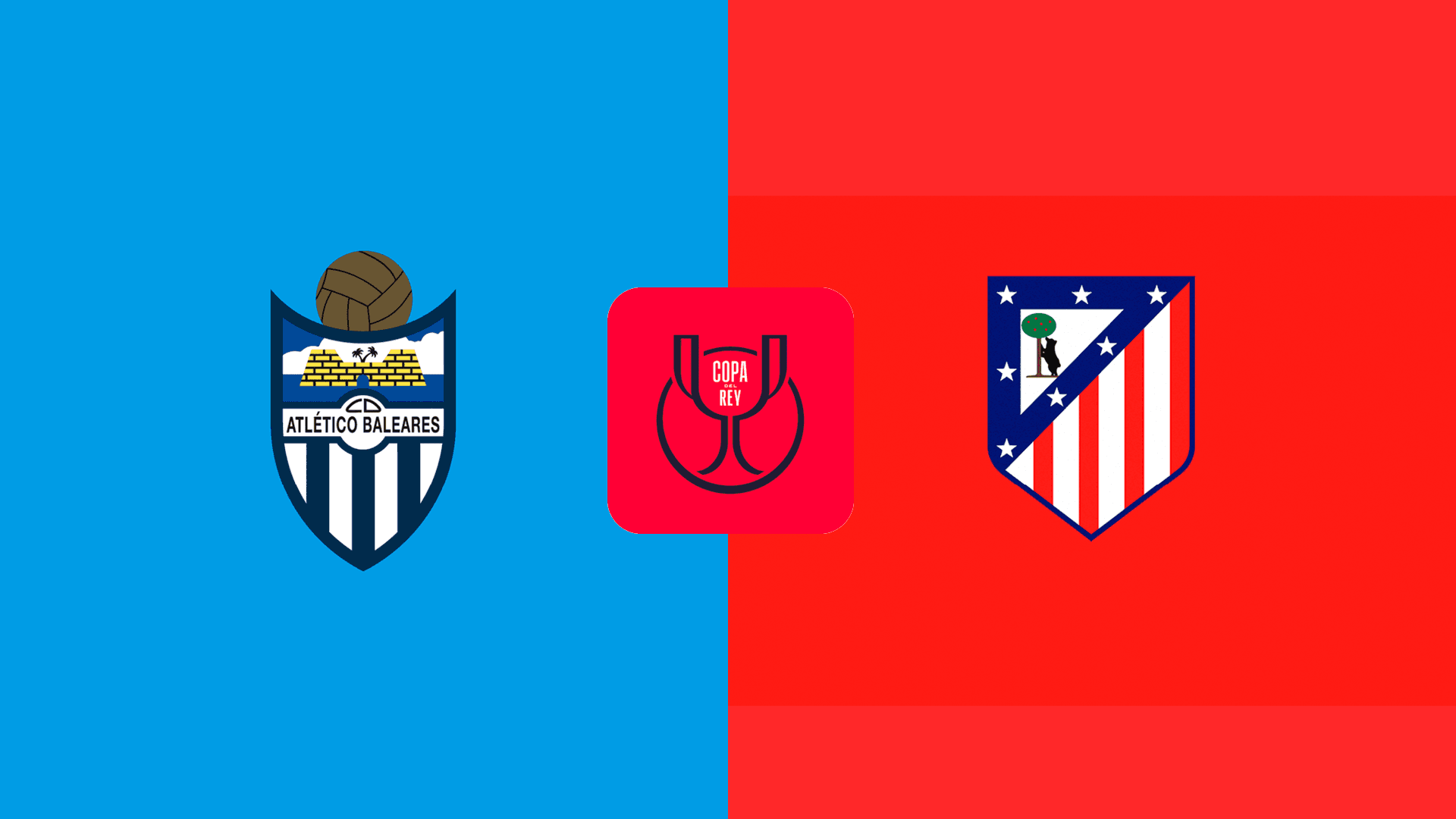 Baleares vs Atletico Madrid