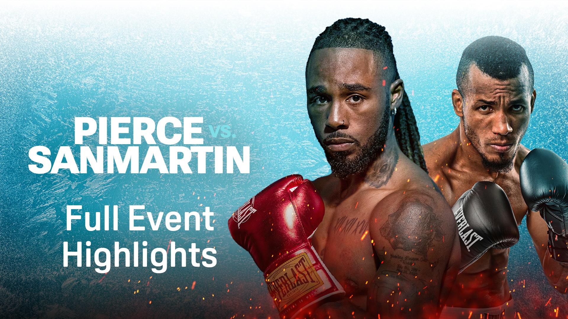 Pierce vs. Sanmartin: Full Event Highlightsを今すぐ観戦 | DAZN JP