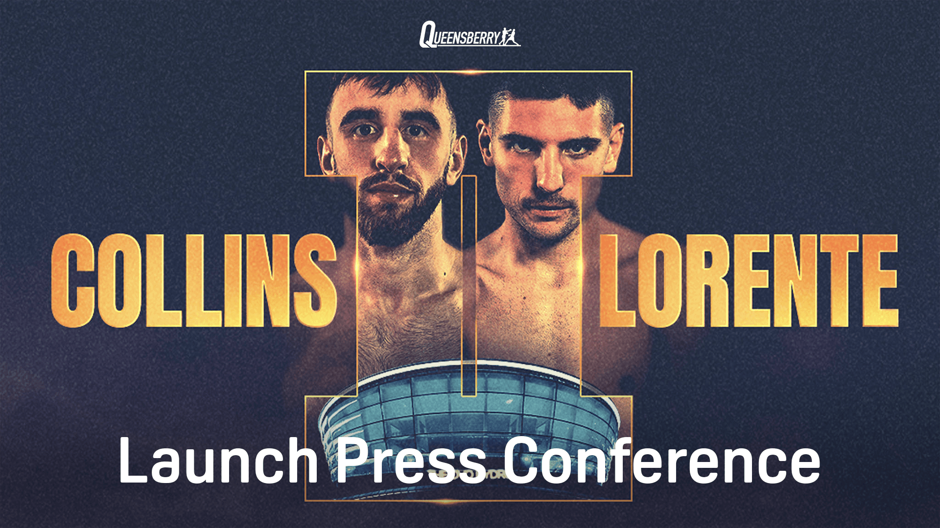 Watch Collins vs. Lorente 2: Launch Press Conference Live Stream Online ...