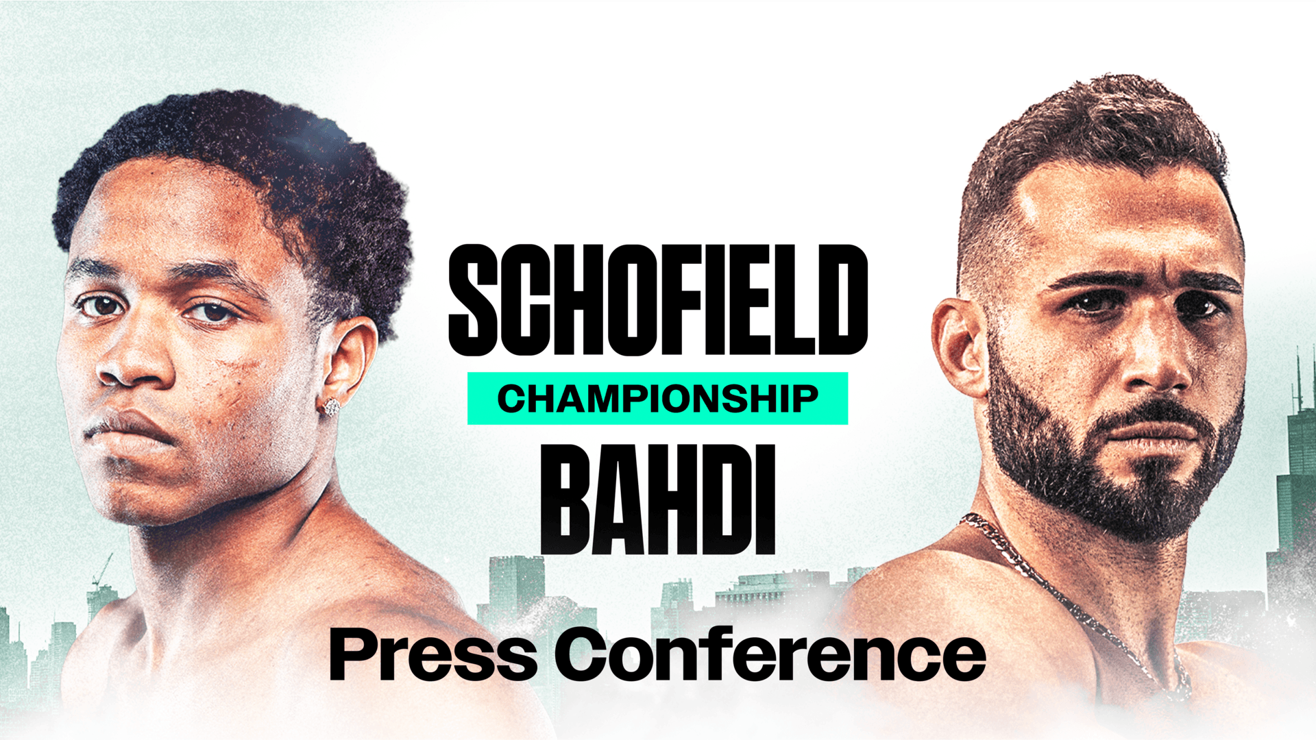 Watch Schofield vs. Bahdi: Press Conference Live Stream Online | DAZN JM
