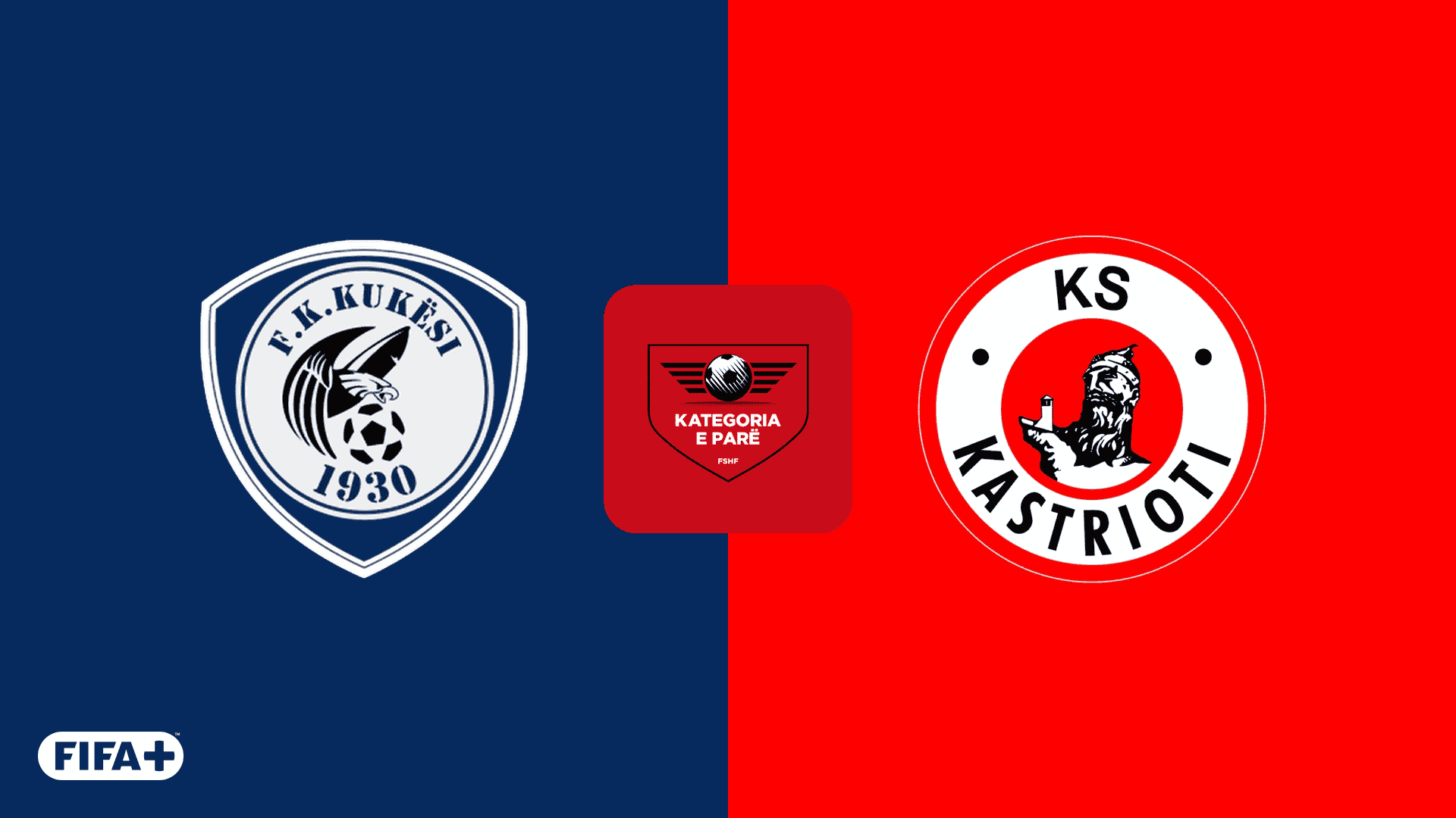 Watch FK Kukësi vs. KS Kastrioti Live Stream Online | DAZN FK