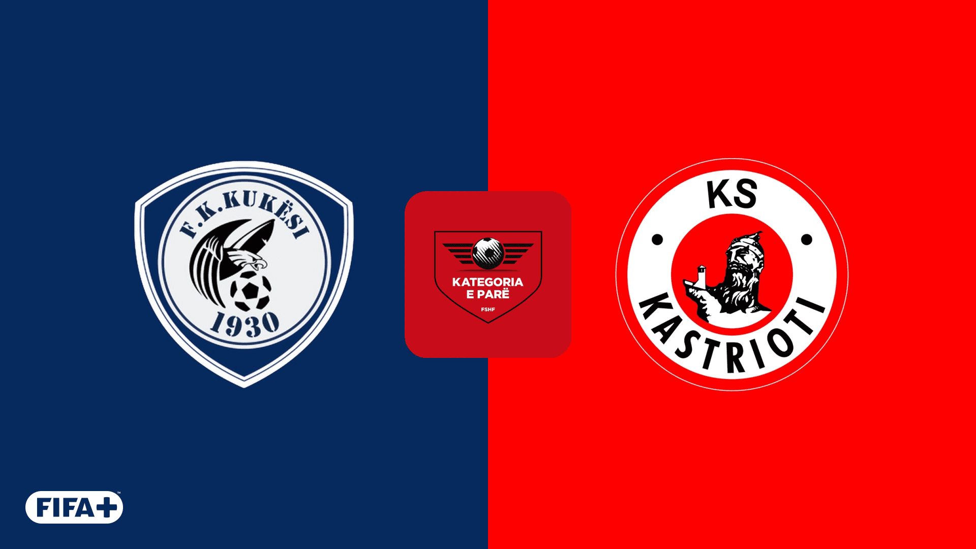 Watch FK Kukësi vs. KS Kastrioti Live Stream Online | DAZN FK