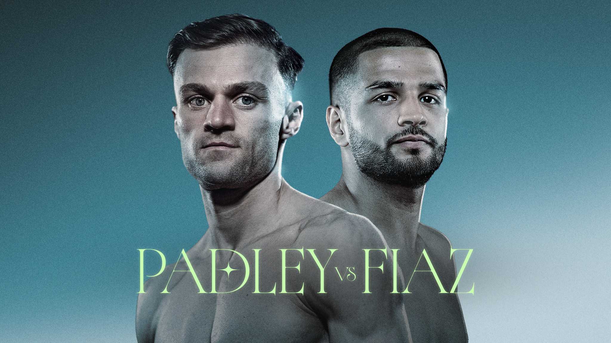 Watch Padley vs. Fiaz: Full Event Replay Live Stream Online | DAZN GB