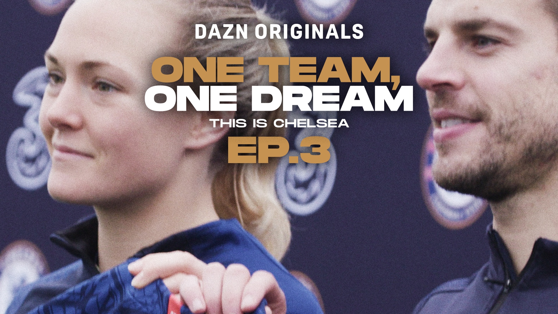 Watch One Team, One Dream - This is Chelsea | Episode 3: All Change