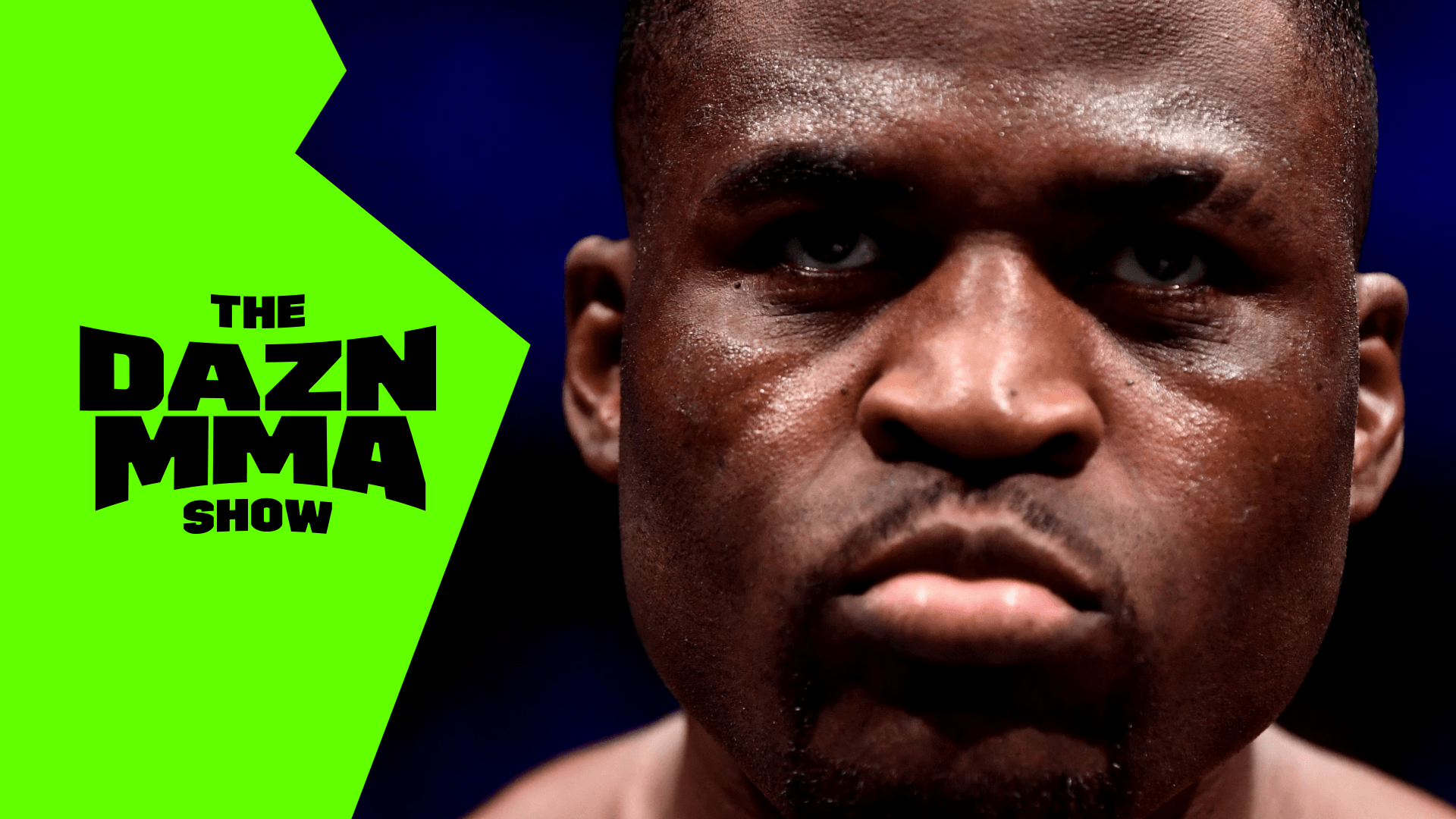 Watch What's Ngannou's Next Move? Online DAZN MR