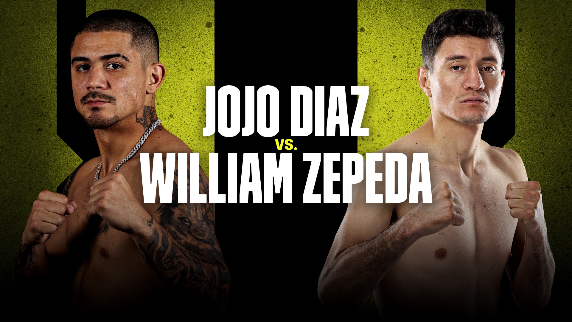 Watch Diaz Jr. vs. Zepeda Noche de Pelea (en Español) Live Stream