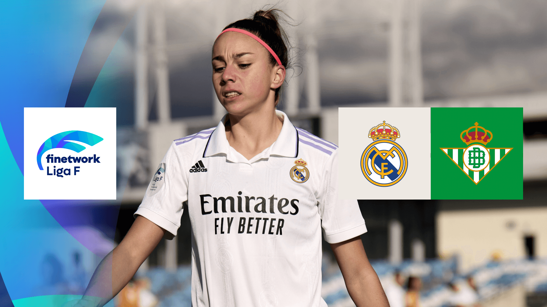 Watch Real Madrid Vs Real Betis Live Stream DAZN GS