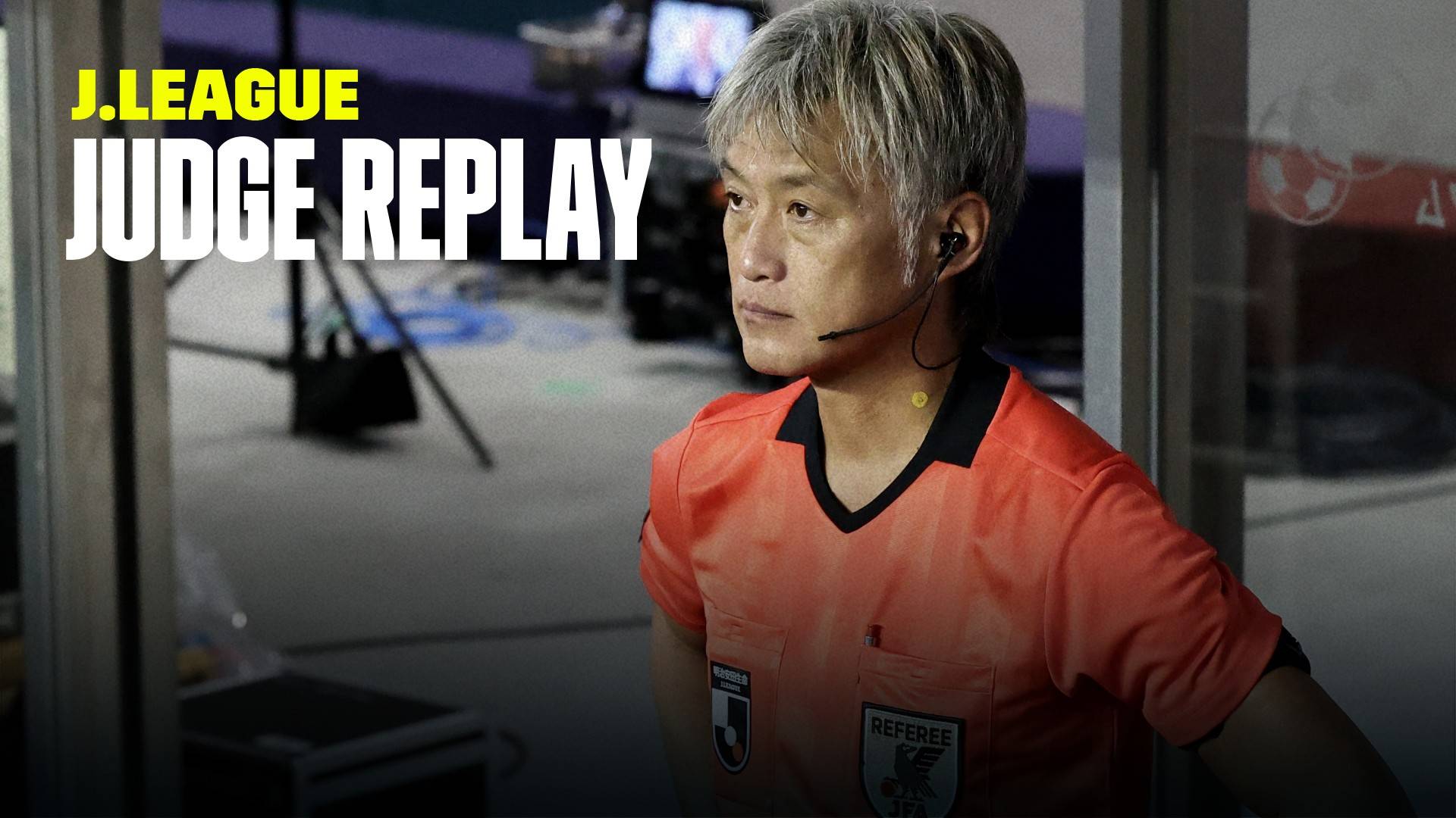 Watch 21 J League Judgement Replay 24 Online Dazn Jp