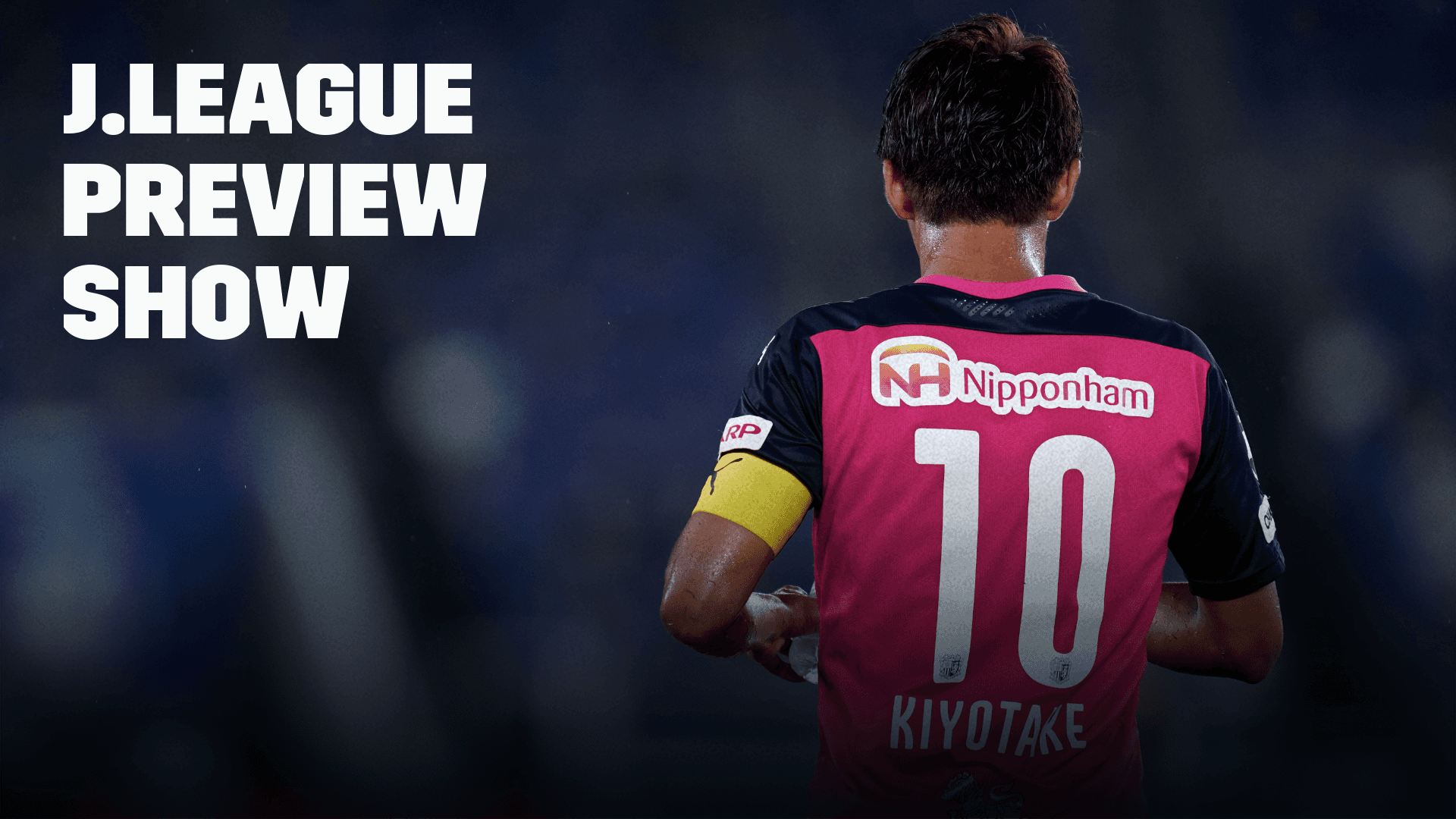 Watch J League Preview Show 26 Online DAZN JP
