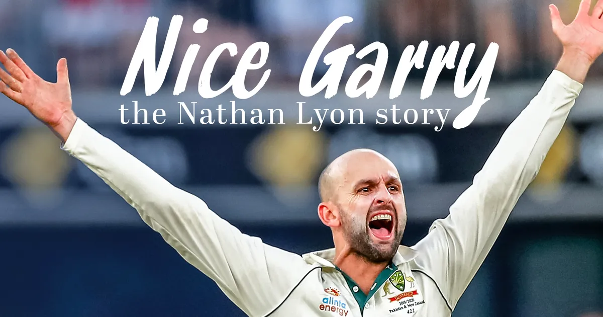 Nice Garry: The Nathan Lyon Story